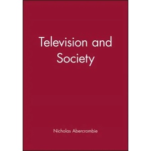 Television and Society | Nicholas Abercrombie (ISBN: 9780745614366)