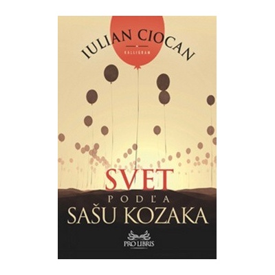 Svet podľa Sašu Kozaka