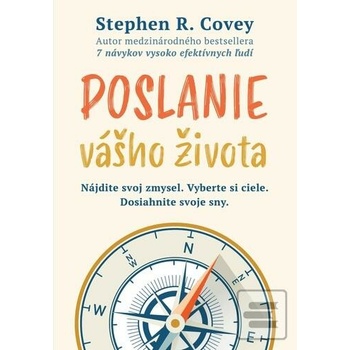 Poslanie vášho života - Stephen R. Covey