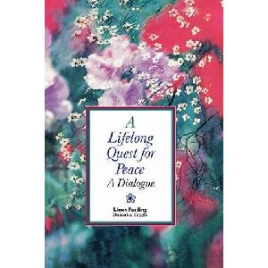 Lifelong Quest for Peace | Linus Pauling, Daisaku Ikeda (ISBN: 9780867202786)