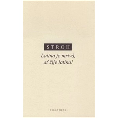 Latina je mrtvá, ať žije latina