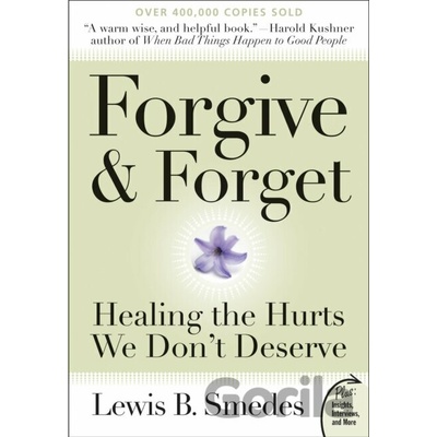 Forgive and Forget Smedes Lewis B.