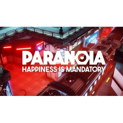 Paranoia: Happiness is Mandatory