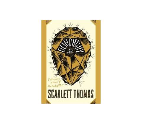 Oligarchy - Scarlett Thomas