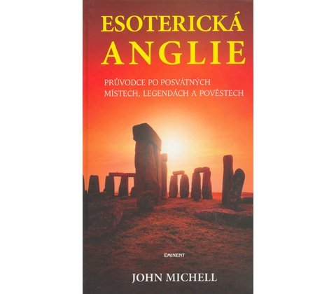Esoterická Anglie - John Michell