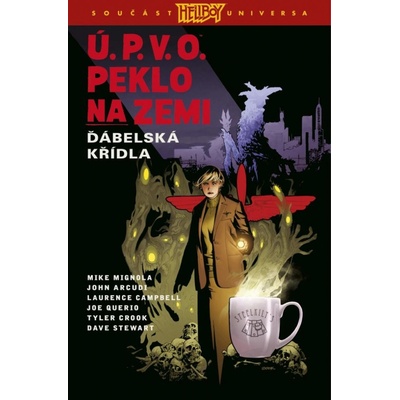 Ú.P.V.O. Peklo na zemi 10: Ďábelská křídla - John Arcudi