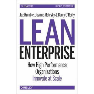 Lean Enterprise | Joanne Molesky, Barry O'Reilly (ISBN: 9781492091776)