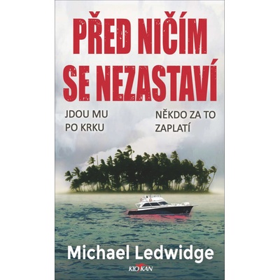 Před ničím se nezastaví - Michael Ledwidge