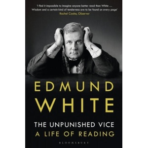 Unpunished Vice | Edmund White (ISBN: 9781408870273)