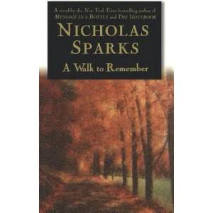 Walk to Remember | Nicholas Sparks (2010)