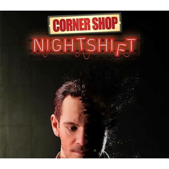 Corner Shop: NightShift