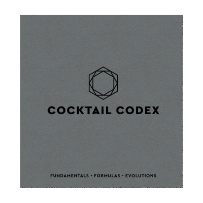 Cocktail Codex - Alex Day, Nick Fauchald