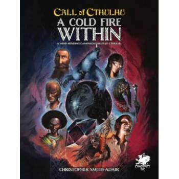 Image 1 of Cold Fire Within: A Mind Bending Campaign for Pulp Cthulhu
