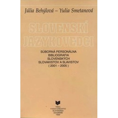 Slovenskí jazykovedci - Júlia Behýlová, Yulia Smetanová