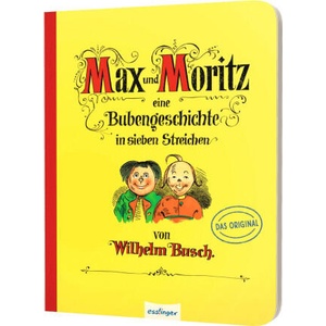 Max und Moritz - Eine Bubengeschichte in sieben Streichen | Wilhelm Busch, Wilhelm Busch (ISBN: 9783480238989)