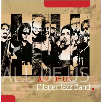 Pilsner Jazz Band - All Of Us CD