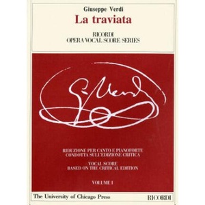 La Traviata La Traviata La Traviata: Melodramma in Three Acts, Libretto by Francesco Maria Piave Melodramma in Three Acts, Libretto by Francesco Mari | Giuseppe Verdi, Fabrizio Della Seta (ISBN: 9788875926748)
