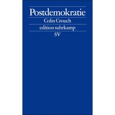 Postdemokratie - Colin Crouch