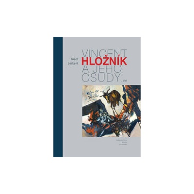 Vincent Hložník a jeho osudy