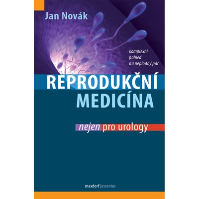 Reprodukční medicína nejen pro urology
