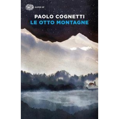 Le otto montagne