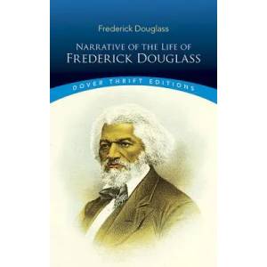 Narrative of the Life of Frederick Douglass, an American Slave | Frederick Douglass (ISBN: 9780486284996)
