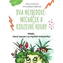 Dva nezbedové: Mecháček a kouzelné houby