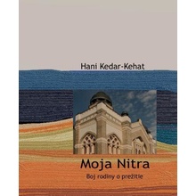 Moja Nitra - Hani Kedar-Kehat