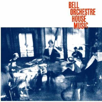 Bell Orchestre - House Music LP
