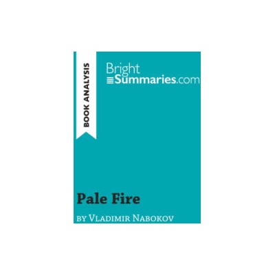 Pale Fire by Vladimir Nabokov (Book Analysis)