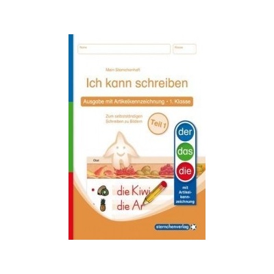 Ich kann schreiben Teil 1 - Ausgabe mit Artikelkennzeichnung 1. Klasse