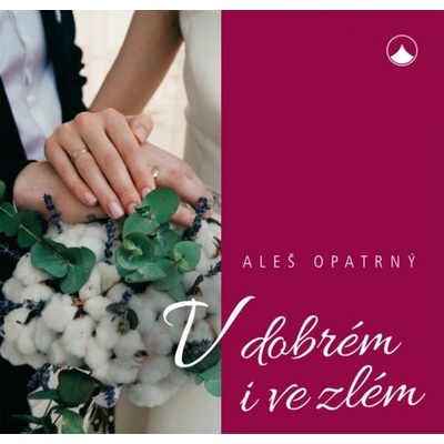 V dobrém i ve zlém