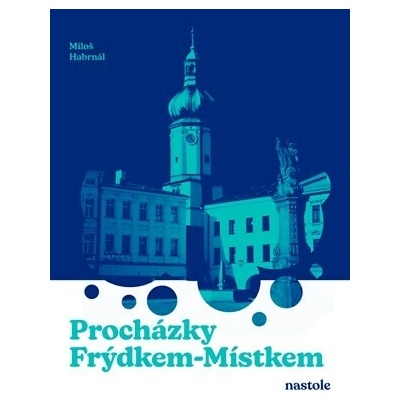 Procházky Frýdkem-Místkem