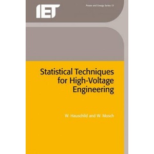 Statistical Techniques for High-Voltage Engineering | W. Hauschild, Wolfgang Mosch, P. Perkins (ISBN: 9780863412059)