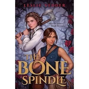The Bone Spindle (ISBN: 9780593325827)