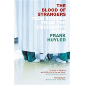 Blood of Strangers | Frank Huyler (ISBN: 9781841155494)
