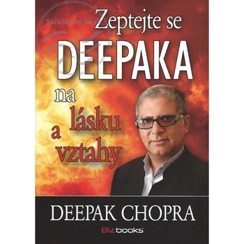 Zeptejte se Deepaka na lásku a vztahy- Deepak Chopra