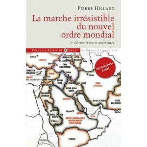 La marche irrésistible du nouvel ordre mondial | Pierre Hillard (ISBN: 9782755405545)
