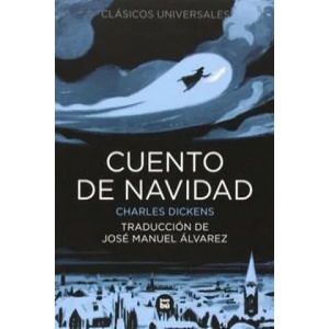 Cuento de Navidad | Charles Dickens, Pep Montserrat, José Manuel Álvarez Flórez (ISBN: 9788483432464)