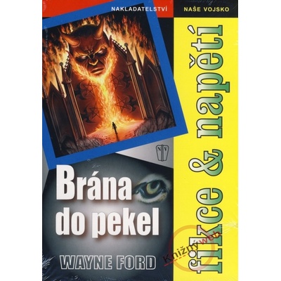 Brána do pekel - Wayne Ford