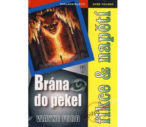 Brána do pekel - Wayne Ford