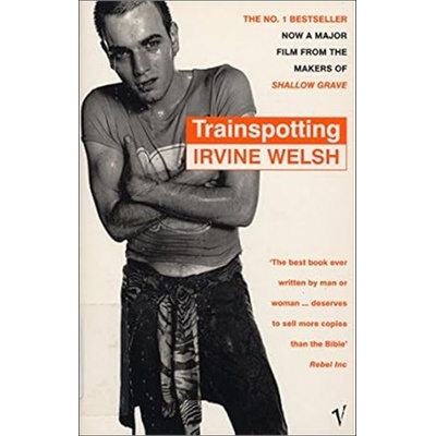 Trainspotting - I. Welsh