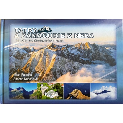 Tatry a Zamagurie z neba Milan Paprčka Simona Nádašiová