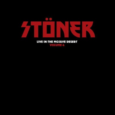 Stöner - LIVE IN THE MOJAVE DESERT - VOLUME 4 Vinyl