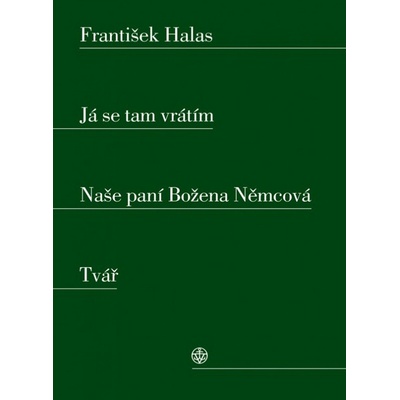 Já se tam vrátím. Naše paní Božena Němcová.Tvář