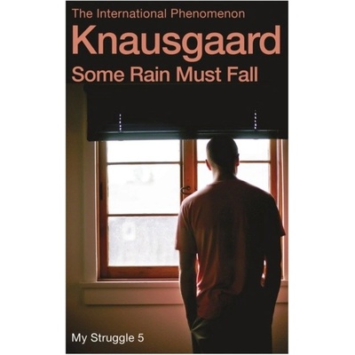 Some Rain Must Fall: My Struggle Book 5 - Knau- Karl Ove Knausgaard, Don Bartl