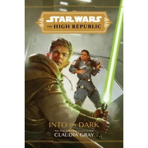 Star Wars The High Republic: Into The Dark (ISBN: 9781368057288)