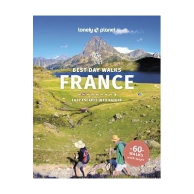 Lonely Planet Best Day Walks France