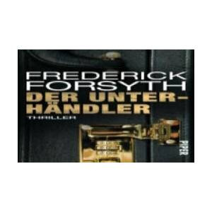 Der Unterhändler | Frederick Forsyth, Christian Spiel, Rudolf Hermstein (ISBN: 9783492301336)