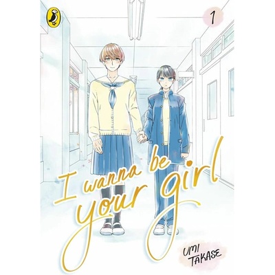I Wanna Be Your Girl Vol. 1 - Umi Takase